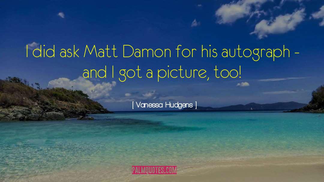 Damon quotes by Vanessa Hudgens