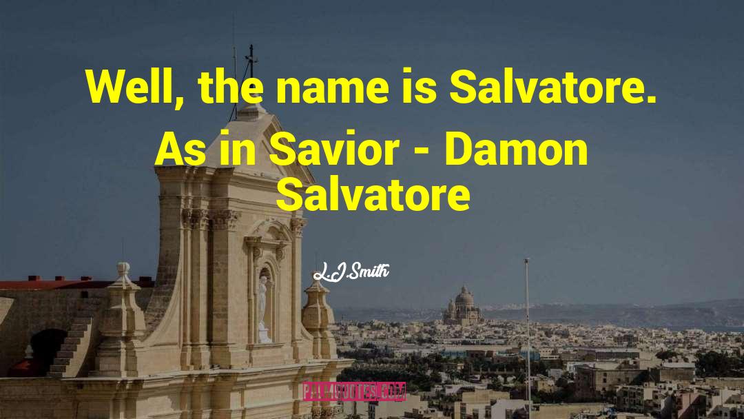 Damon Salvatore quotes by L.J.Smith