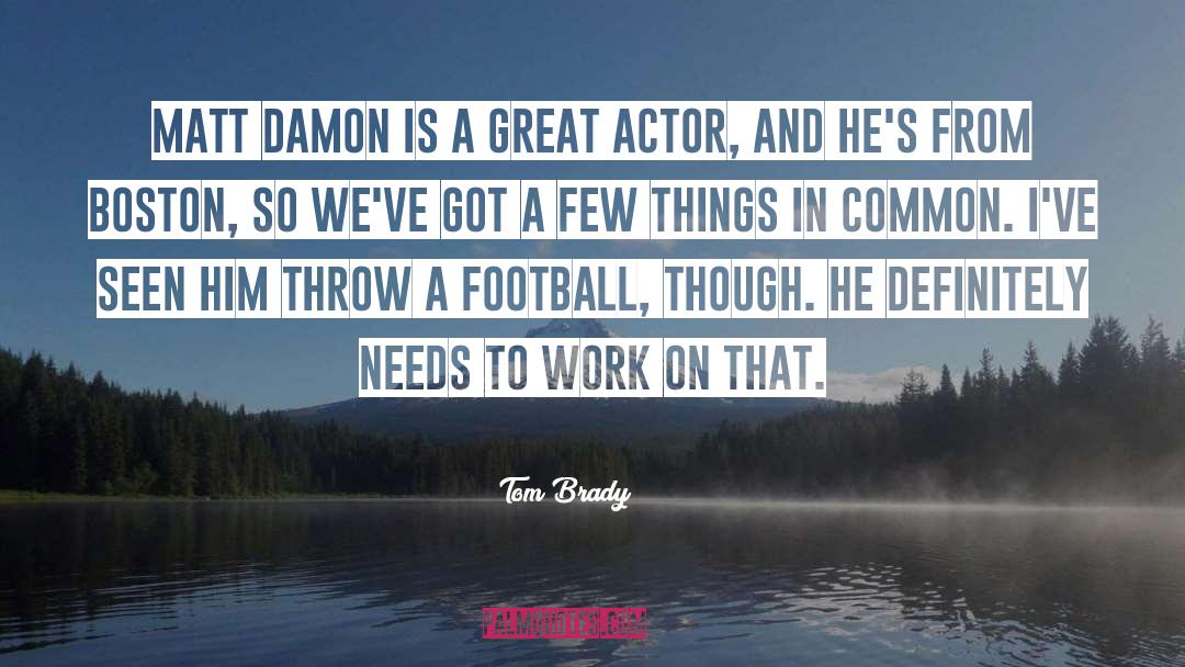 Damon Suede quotes by Tom Brady