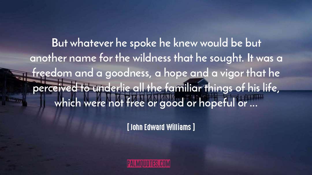 Dampness quotes by John Edward Williams