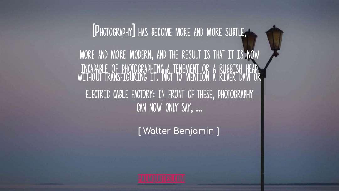 Dams quotes by Walter Benjamin