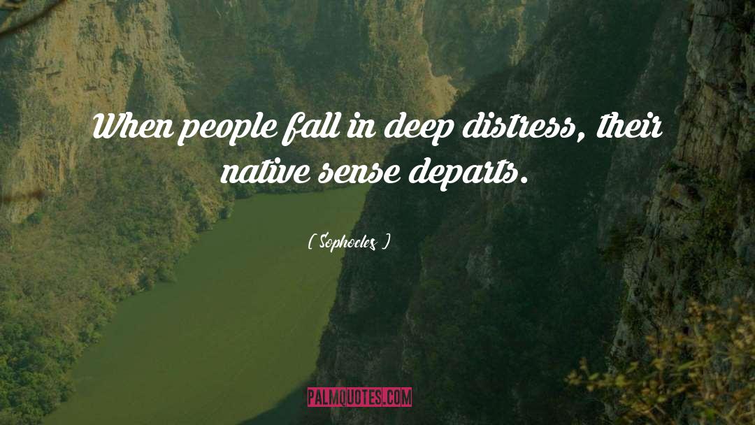 Damsel In Distress quotes by Sophocles