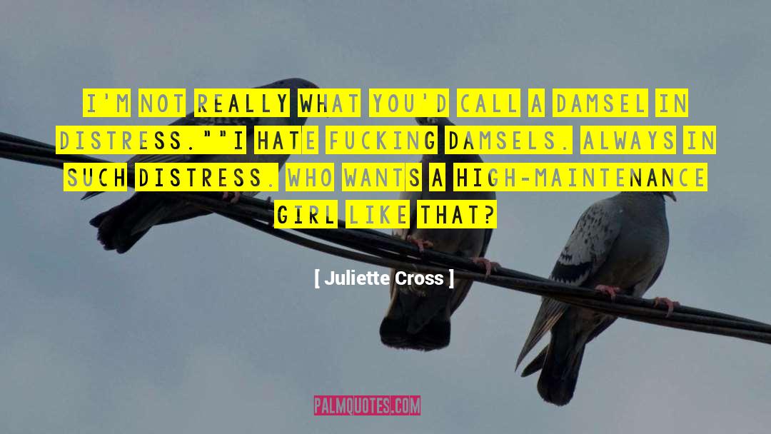 Damsel In Distress quotes by Juliette Cross