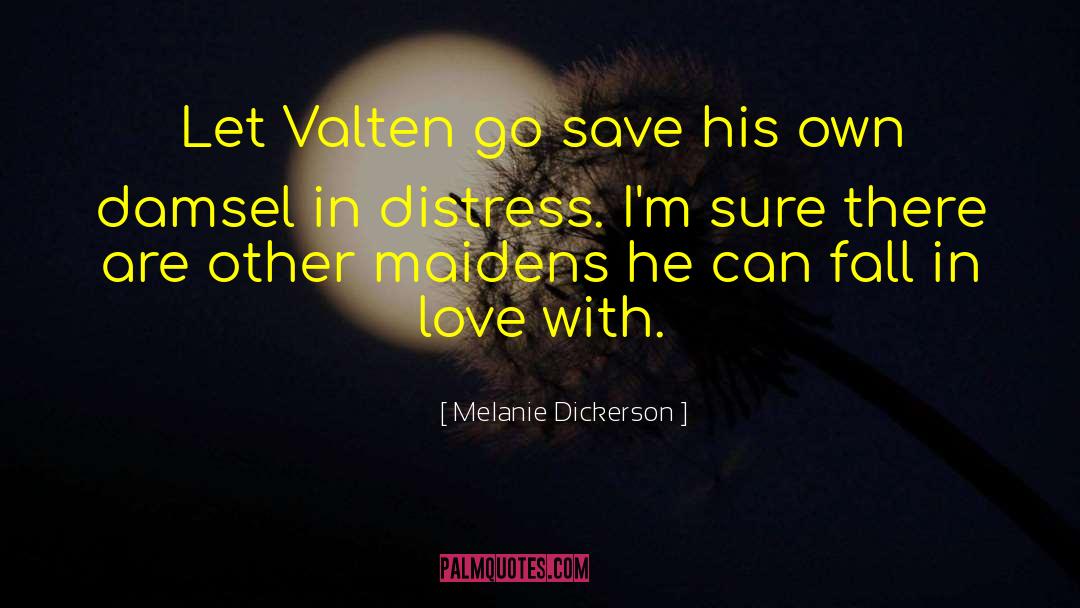 Damsel In Distress quotes by Melanie Dickerson