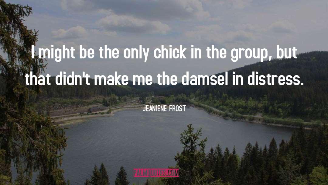 Damsel In Distress quotes by Jeaniene Frost