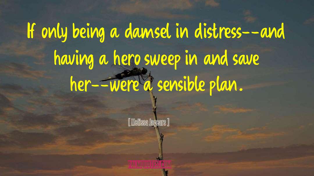 Damsel quotes by Melissa Jagears