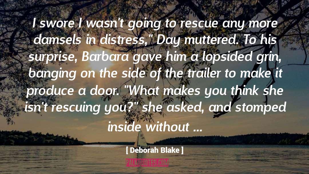 Damsels In Distress quotes by Deborah Blake