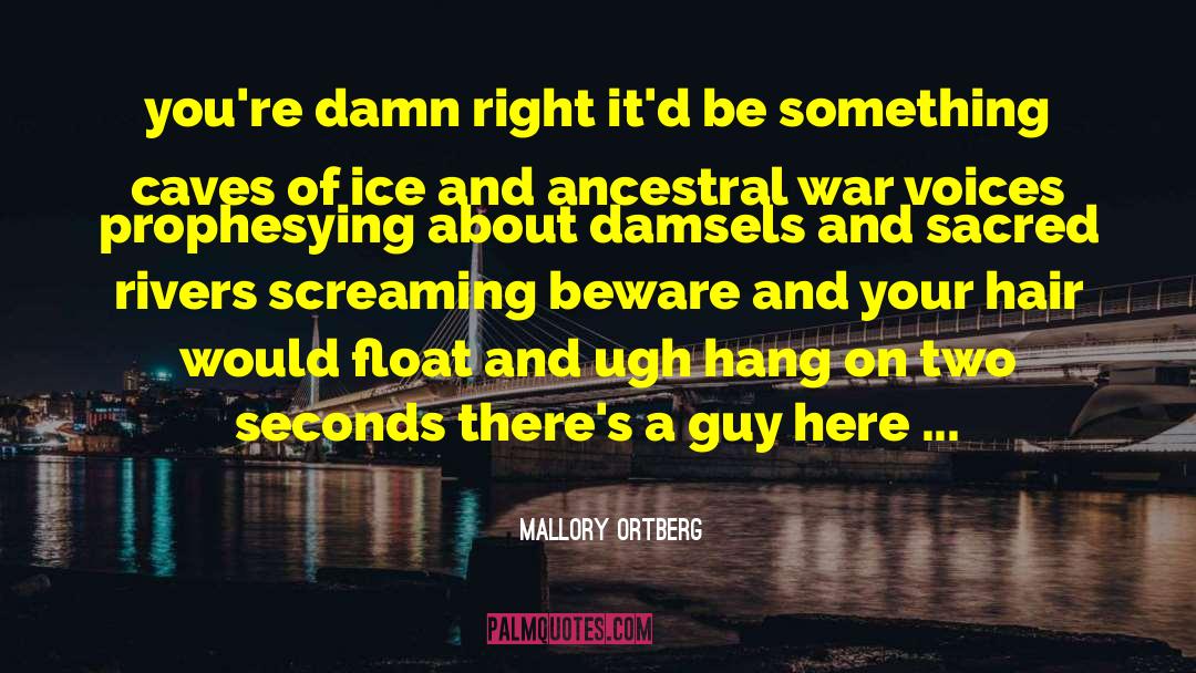 Damsels quotes by Mallory Ortberg