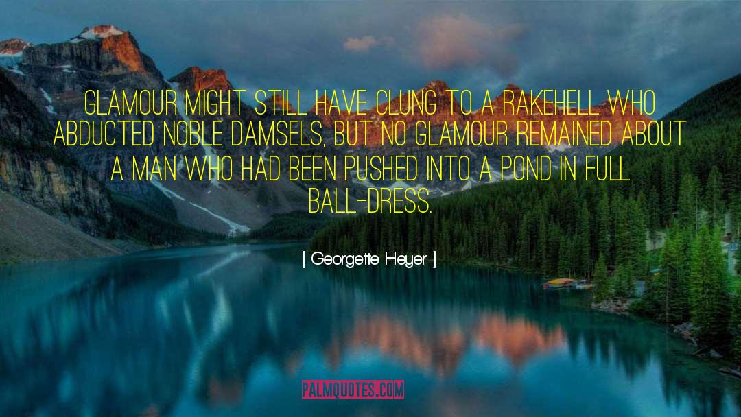 Damsels quotes by Georgette Heyer
