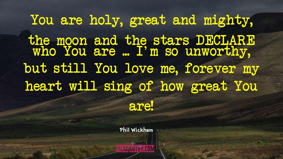 Dan And Phil quotes by Phil Wickham