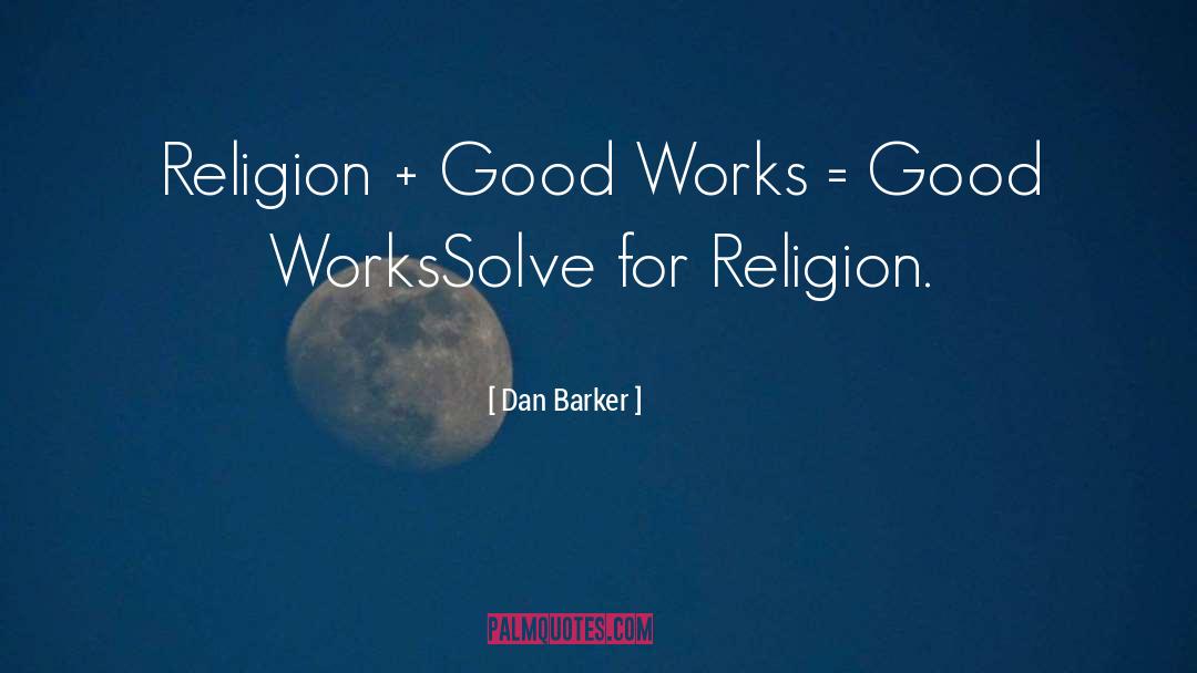 Dan Barker quotes by Dan Barker