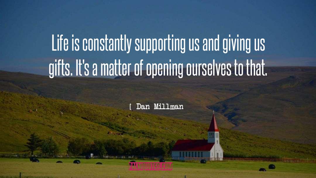 Dan Millman quotes by Dan Millman