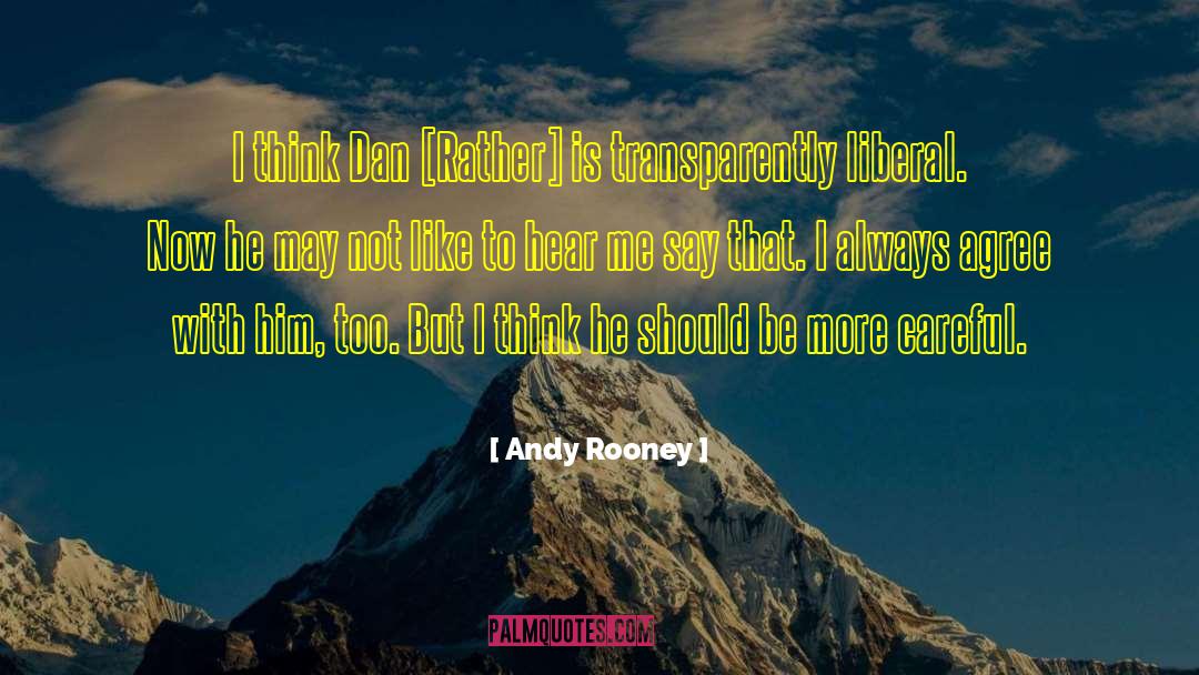 Dan Rather quotes by Andy Rooney