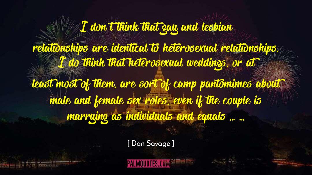 Dan Savage quotes by Dan Savage