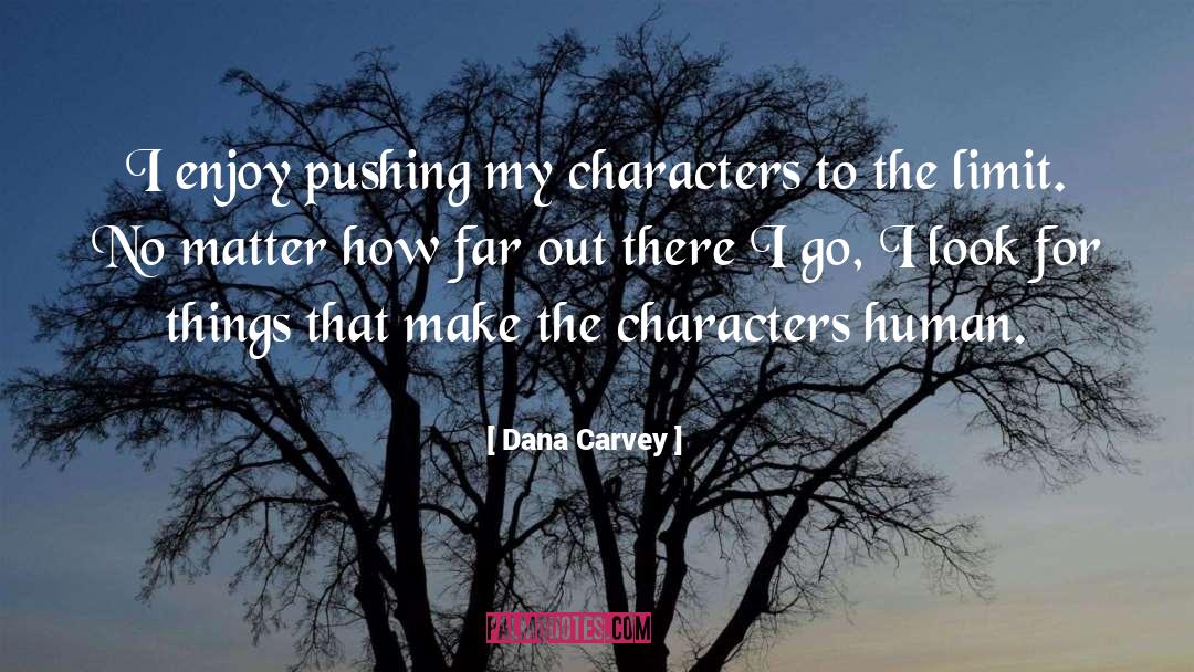 Dana Carvey quotes by Dana Carvey