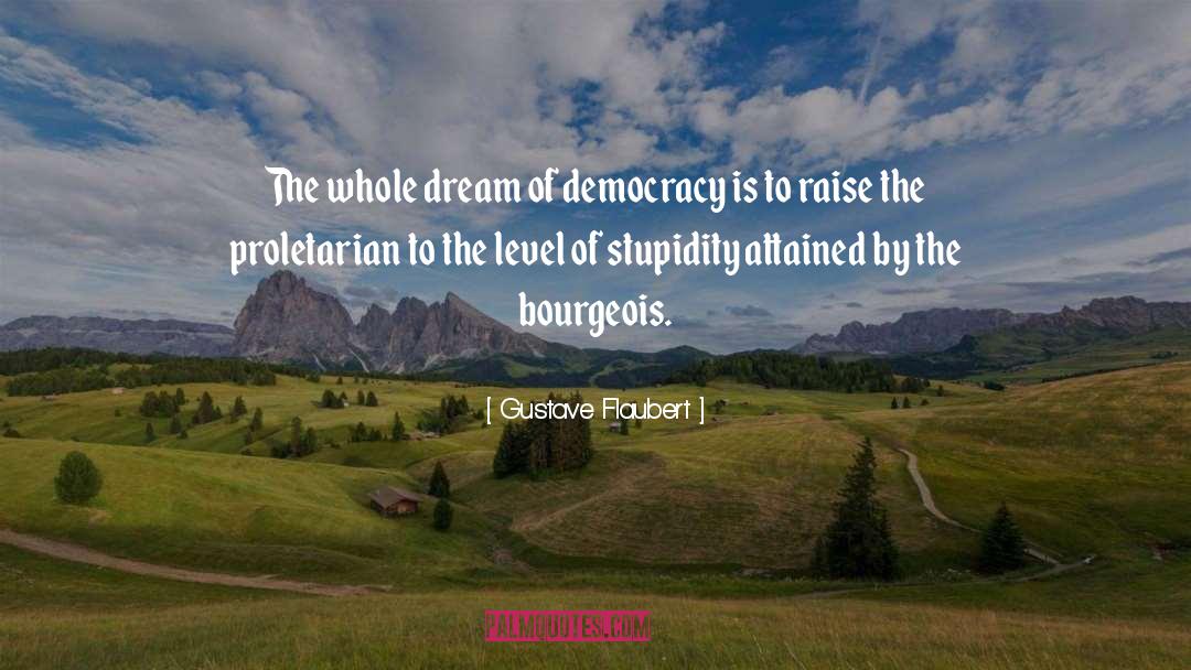 Dance And Dream quotes by Gustave Flaubert