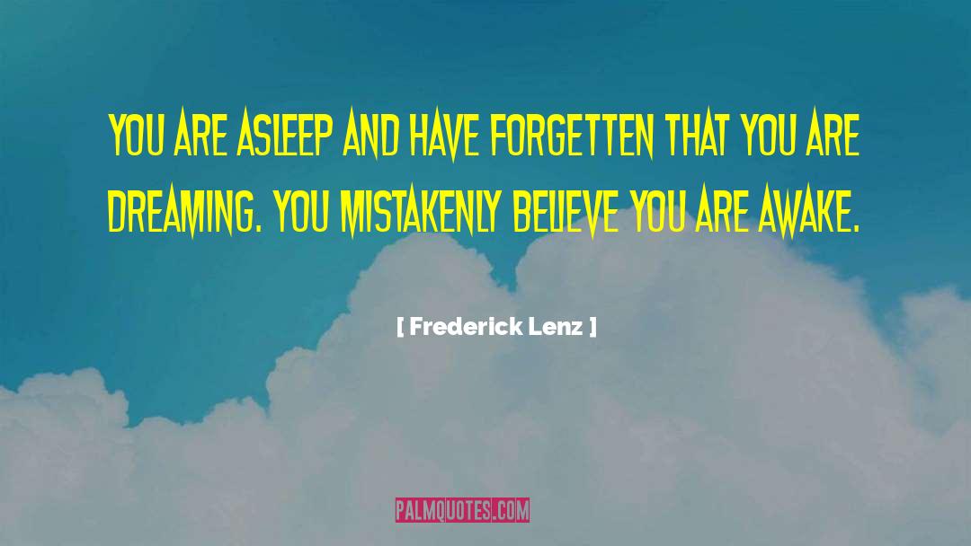 Dance And Dream quotes by Frederick Lenz