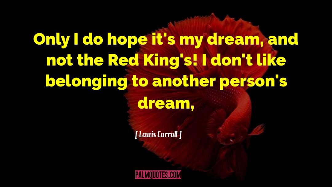Dance And Dream quotes by Lewis Carroll
