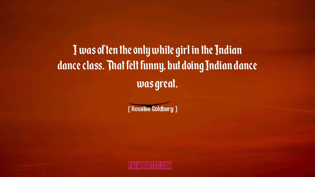 Dance Class quotes by Roselee Goldberg