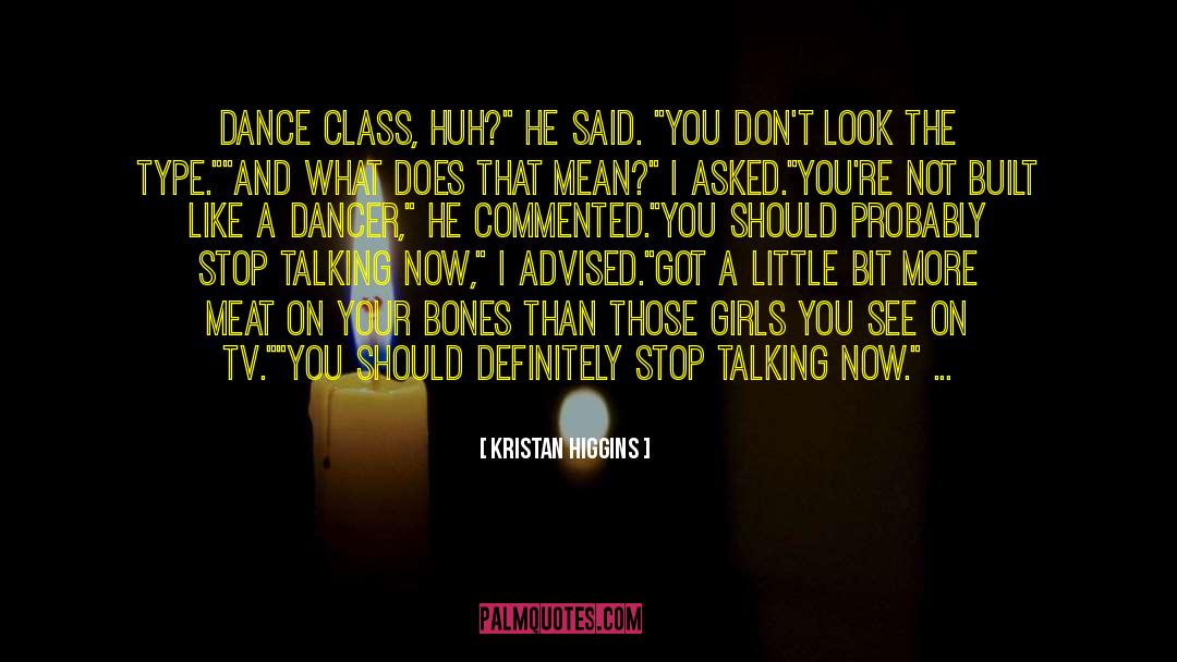 Dance Class quotes by Kristan Higgins