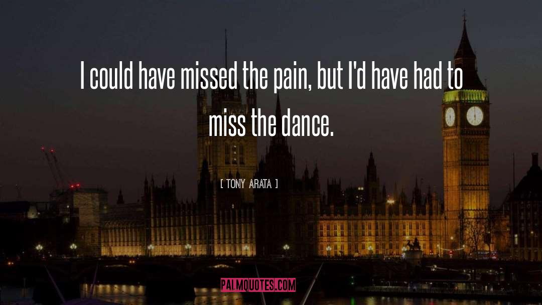 Dance Dance quotes by Tony Arata