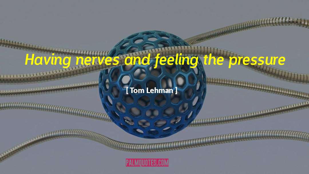 Dance Feeling quotes by Tom Lehman
