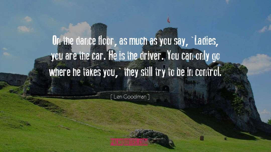 Dance Floor quotes by Len Goodman