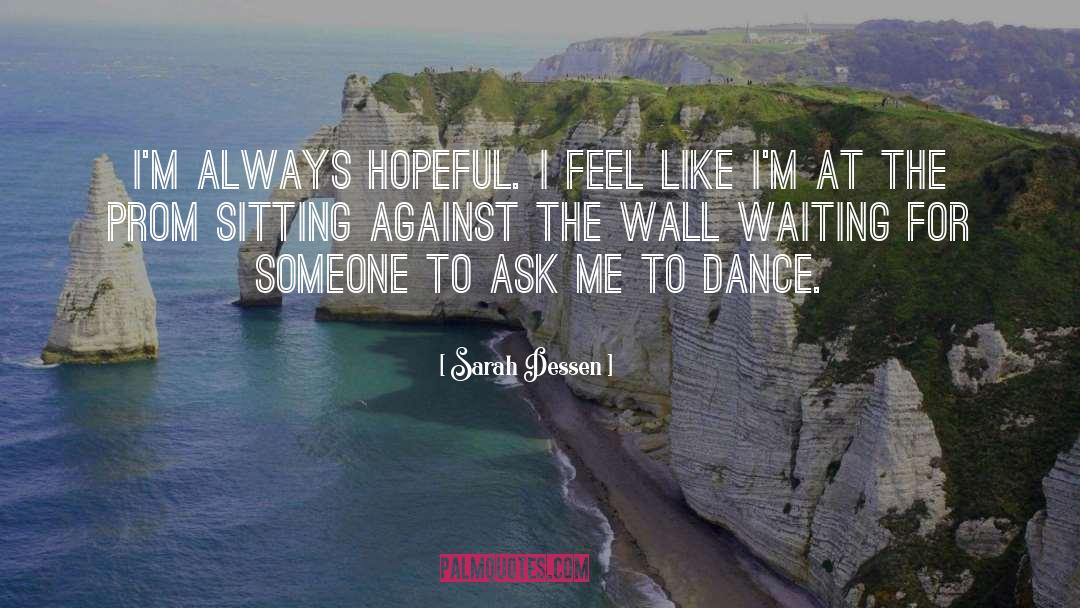 Dance For Me 1 quotes by Sarah Dessen
