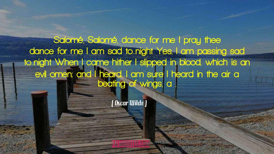Dance For Me 1 quotes by Oscar Wilde