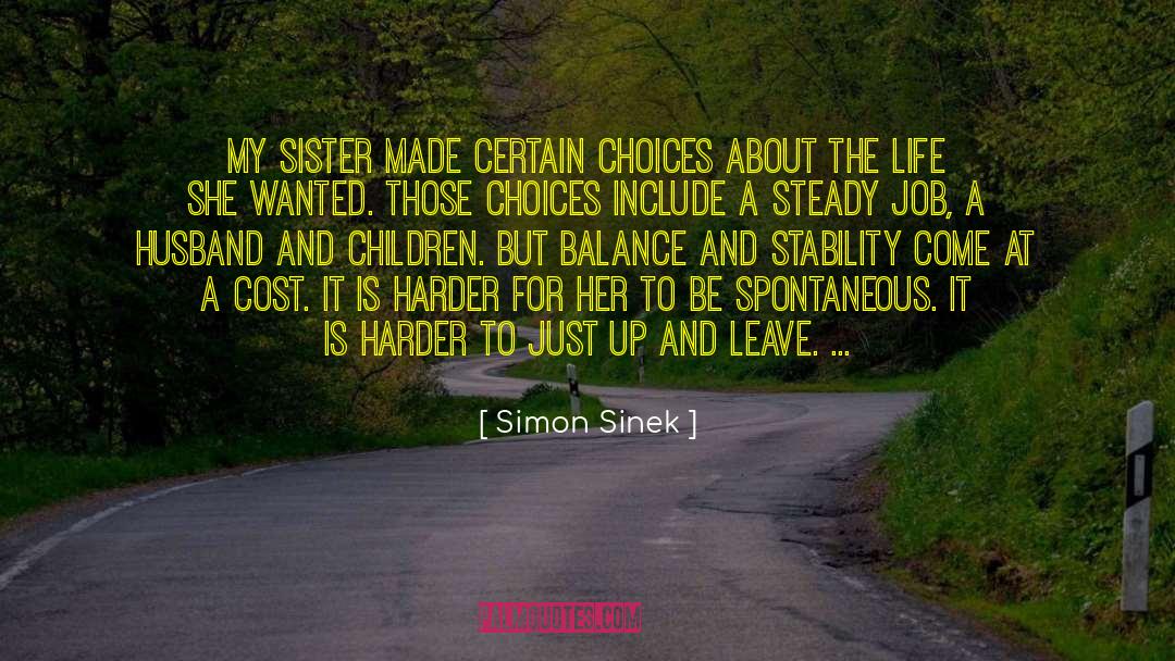 Dance Is Life quotes by Simon Sinek