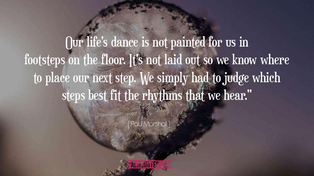 Dance Is quotes by Paul Marshall