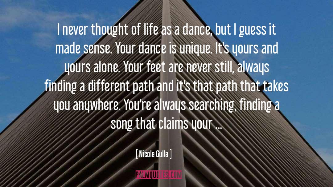 Dance Is quotes by Nicole Gulla