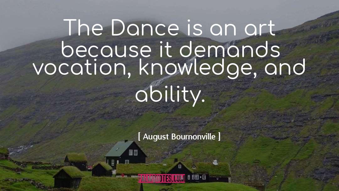 Dance Is quotes by August Bournonville