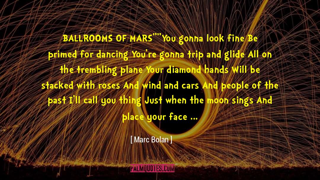 Dance Love quotes by Marc Bolan