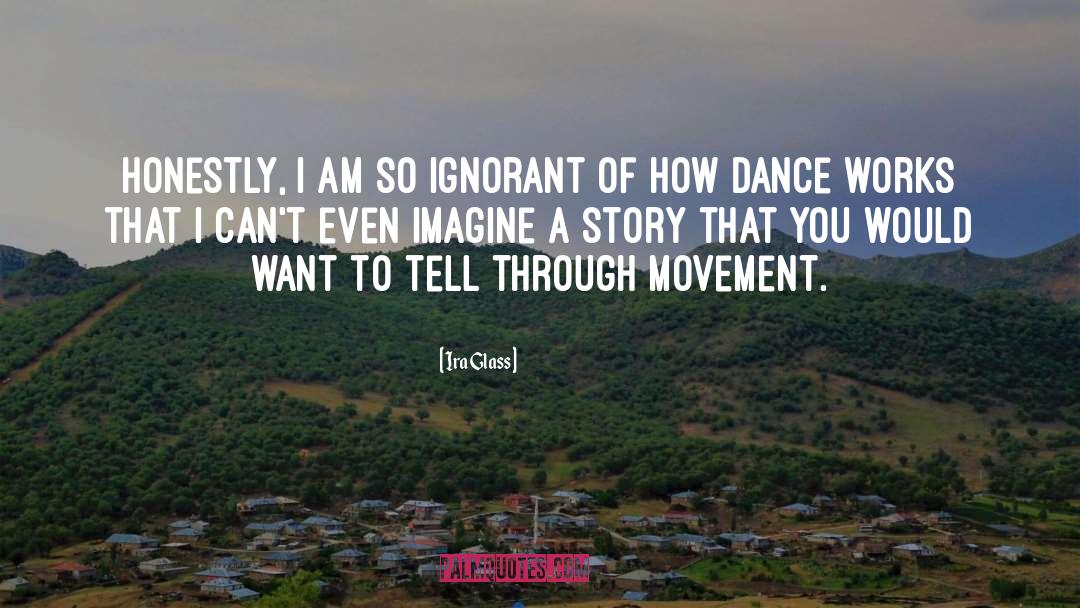 Dance Moms quotes by Ira Glass