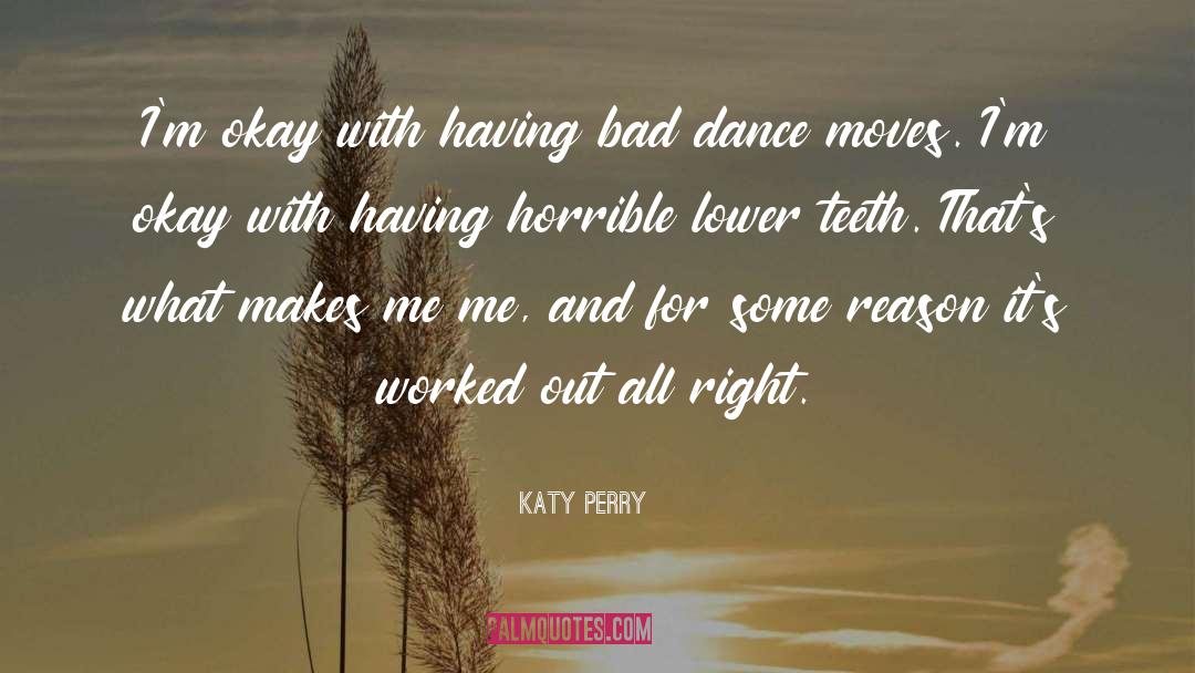 Dance Moves quotes by Katy Perry