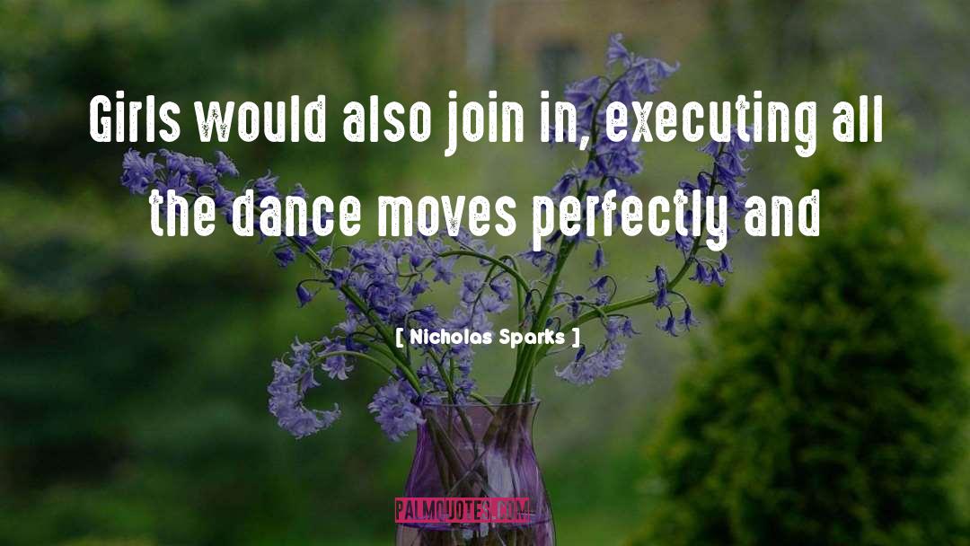 Dance Moves quotes by Nicholas Sparks