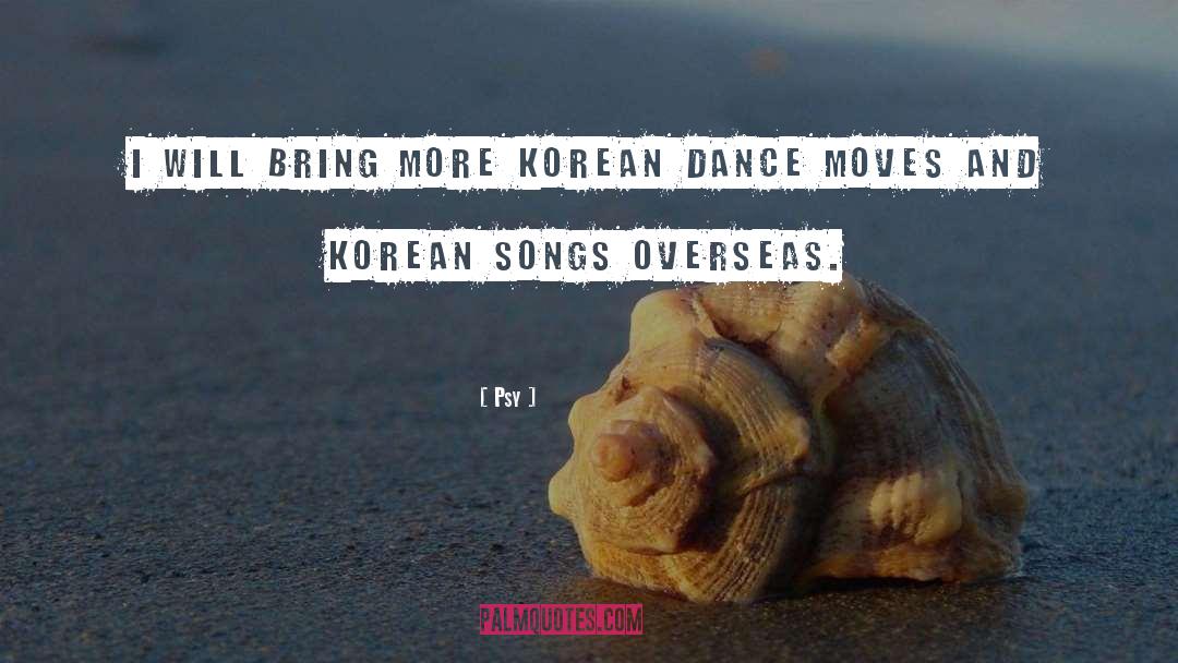 Dance Moves quotes by Psy