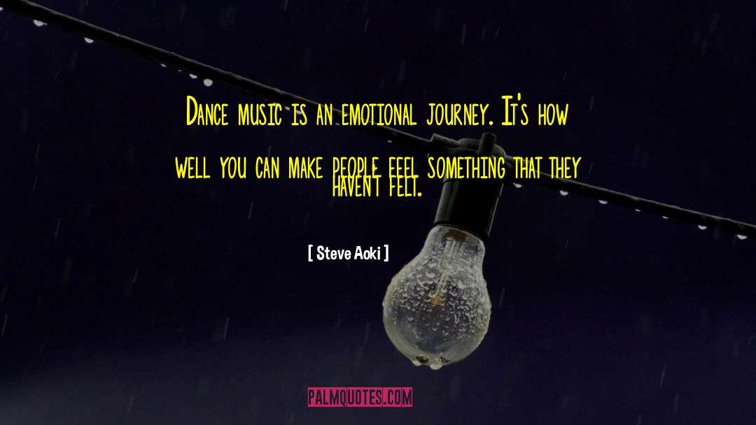 Dance Music quotes by Steve Aoki