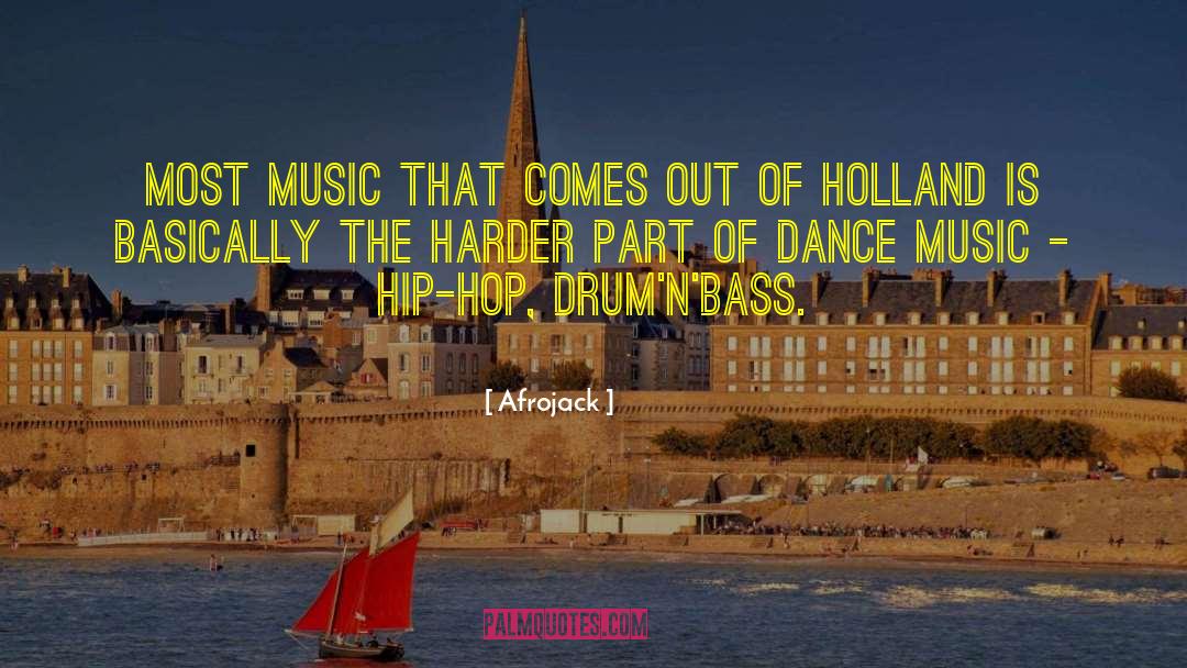 Dance Music quotes by Afrojack