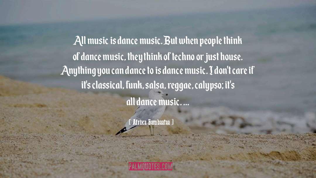 Dance Music quotes by Afrika Bambaataa