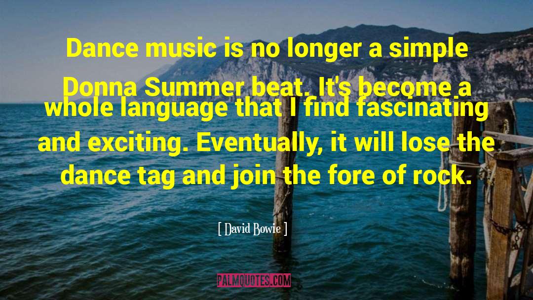 Dance Music quotes by David Bowie