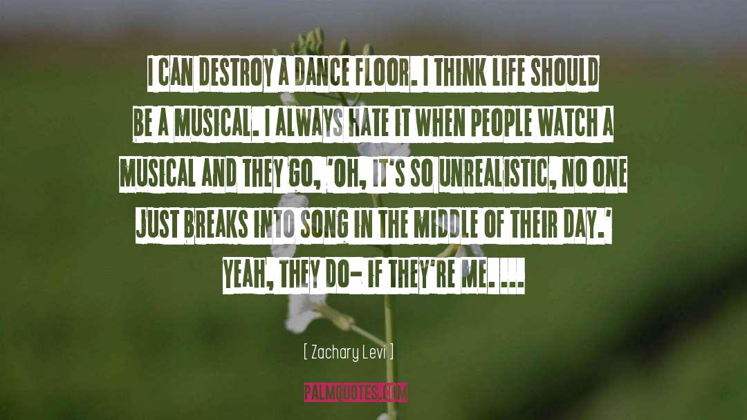 Dance Music quotes by Zachary Levi