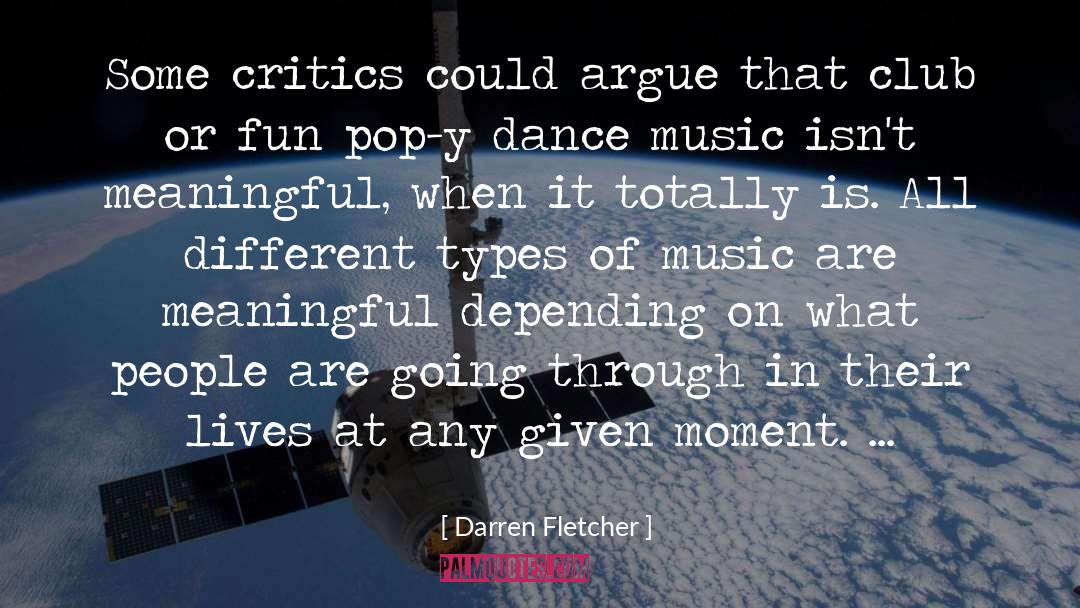 Dance Music quotes by Darren Fletcher