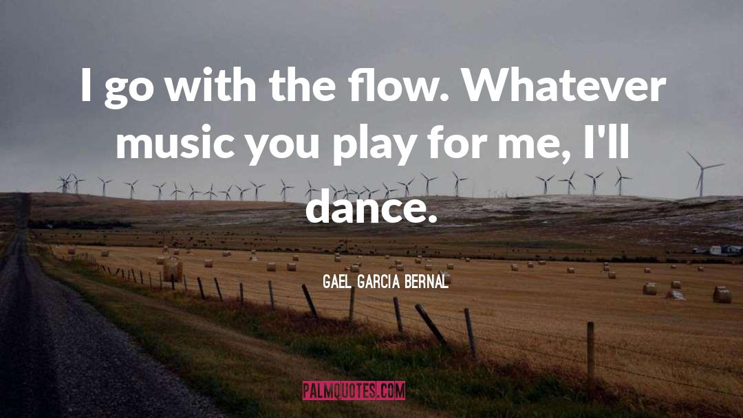 Dance Music quotes by Gael Garcia Bernal