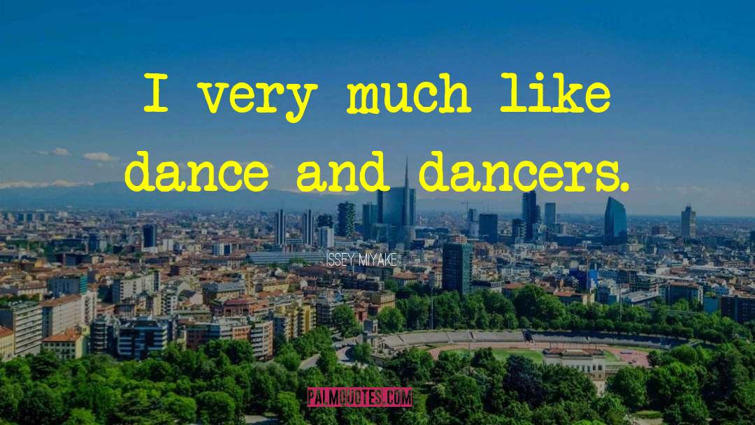 Dance Partner quotes by Issey Miyake