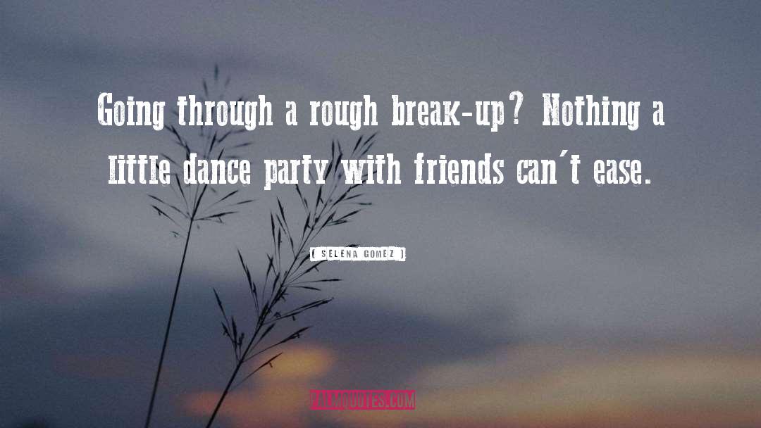 Dance Party quotes by Selena Gomez