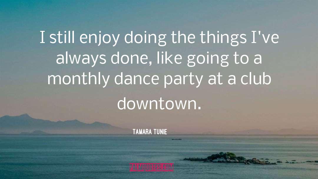 Dance Party quotes by Tamara Tunie