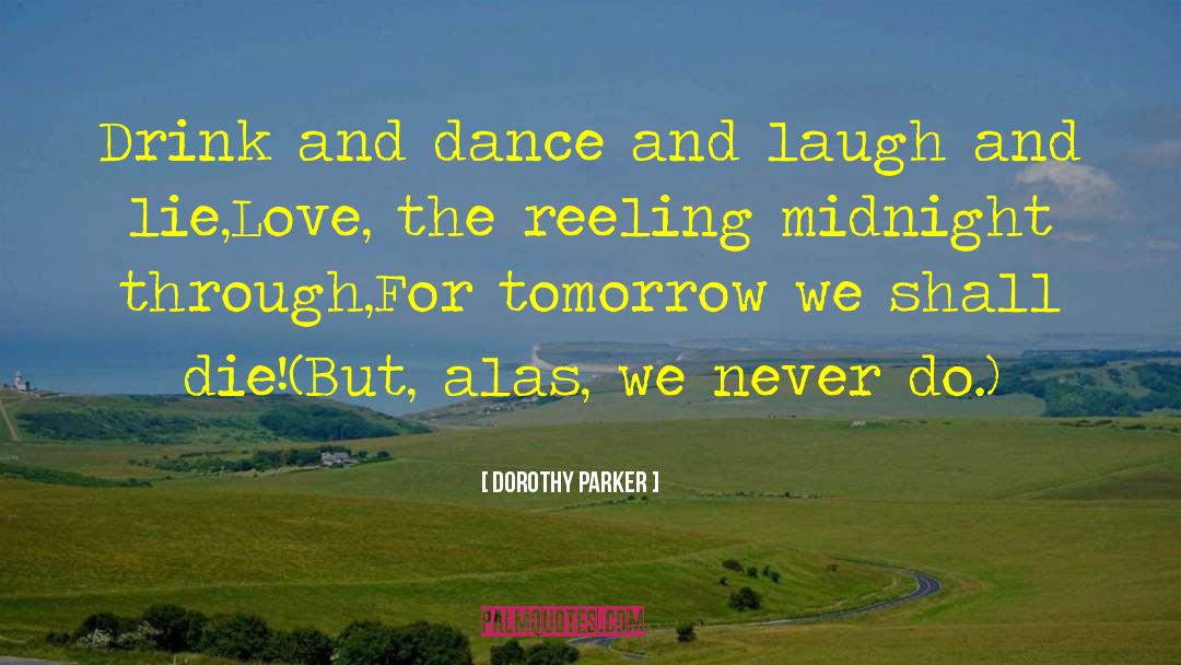 Dance Party quotes by Dorothy Parker