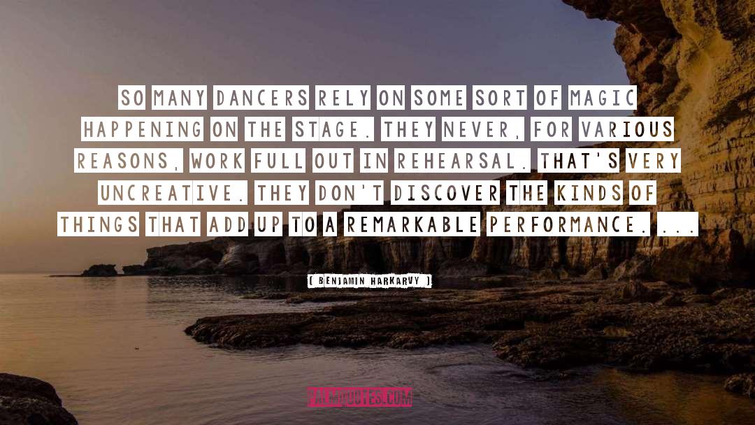 Dance Performance quotes by Benjamin Harkarvy